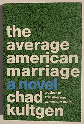 Beispielbild fr The Average American Marriage: A Novel zum Verkauf von SecondSale