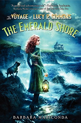 Stock image for The Voyage of Lucy P. Simmons: The Emerald Shore for sale by More Than Words