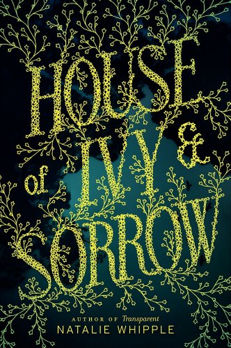 9780062120182: House of Ivy & Sorrow