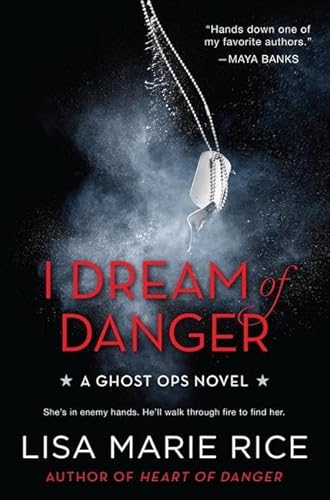 Stock image for I Dream of Danger: A Ghost Ops Novel (Ghost Ops Novels, 2) for sale by SecondSale