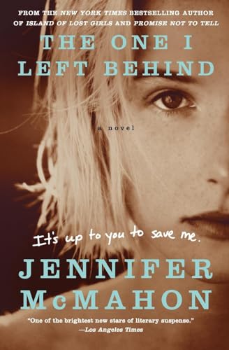 9780062122551: The One I Left Behind: A Novel