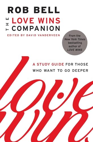 Stock image for The Love Wins Companion: A Study Guide for Those Who Want to Go Deeper for sale by SecondSale