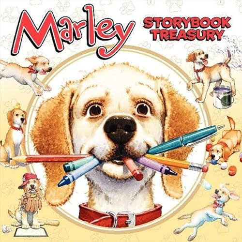 Beispielbild fr Marley's Storybook Treasury : Marley's Big Adventure; Strike Three, Marley!, Marley and the Runaway Pumpkin; Snow Dog Marley; Thanks, Mom and Dad!; Marley: Messy Dog zum Verkauf von Better World Books