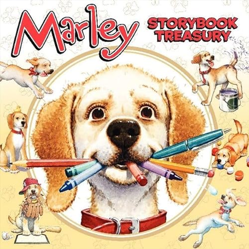 Stock image for Marley's Storybook Treasury : Marley's Big Adventure; Strike Three, Marley!, Marley and the Runaway Pumpkin; Snow Dog Marley; Thanks, Mom and Dad!; Marley: Messy Dog for sale by Better World Books
