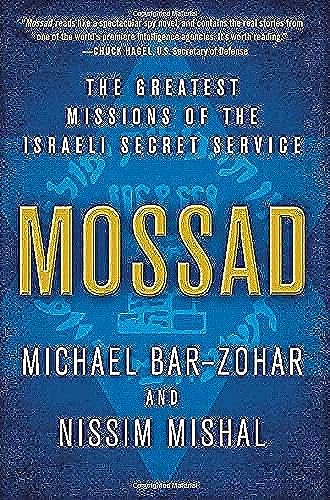 Imagen de archivo de Mossad: The Greatest Missions of the Israeli Secret Service a la venta por Blue Vase Books