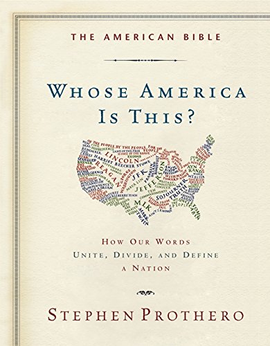 Beispielbild fr The American Bible-Whose America Is This?: How Our Words Unite, Divide, and Define a Nation zum Verkauf von SecondSale