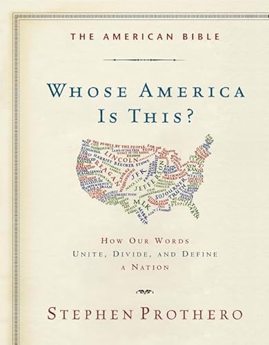 9780062123459: The American Bible-Whose America Is This?: How Our Words Unite, Divide, and Define a Nation