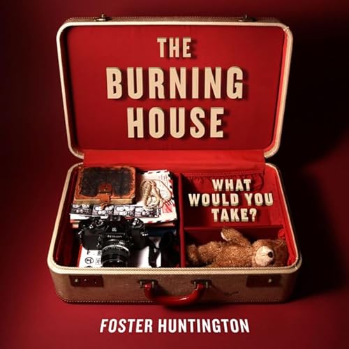 Beispielbild fr The Burning House : What Would You Take? zum Verkauf von Better World Books