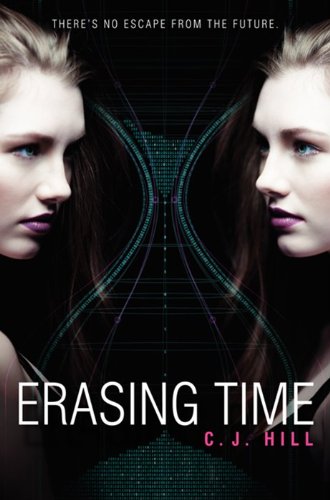 9780062123923: Erasing Time (Erasing Time, 1)