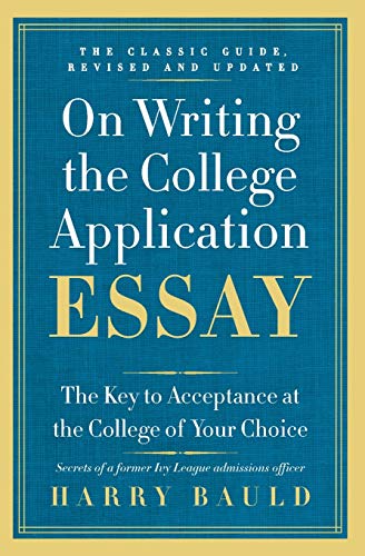 9780062123992: On Writing the College Application Essay: The Key to Acceptance at the College of Your Choice (Anniversary)