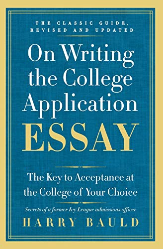 9780062123992: On Writing the College Application Essay: The Key to Acceptance at the College of Your Choice