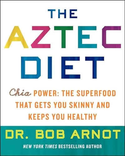 Stock image for The Aztec Diet: Chia Power: The Superfood that Gets You Skinny and Keeps You Healthy for sale by ZBK Books