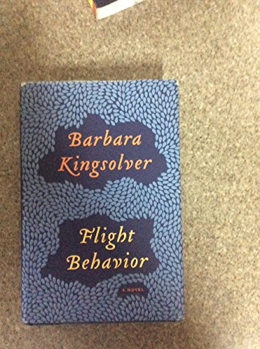 9780062124265: Flight Behavior: A Novel