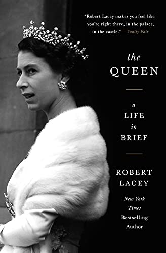 Stock image for The Queen: A Life in Brief for sale by SecondSale