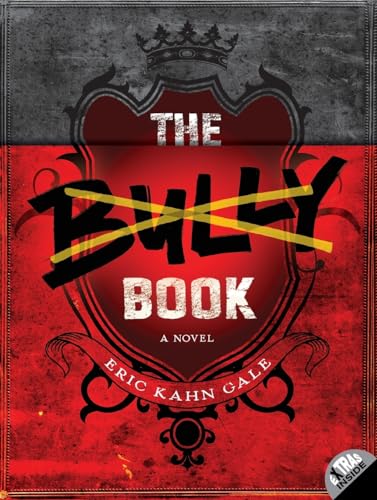 9780062125132: The Bully Book: A Novel