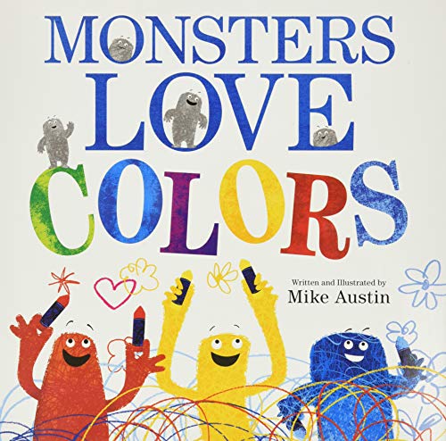 Beispielbild fr Monsters Love Colors zum Verkauf von ThriftBooks-Phoenix
