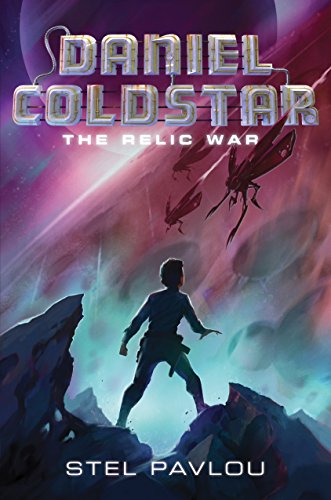 Stock image for Daniel Coldstar #1: The Relic War for sale by Better World Books