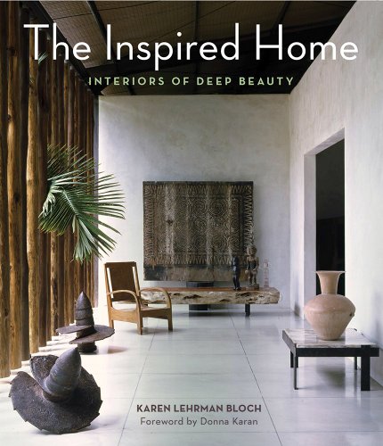 9780062126856: The Inspired Home: Interiors of Deep Beauty