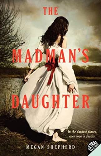 9780062128034: The Madman's Daughter (Madman's Daughter, 1)