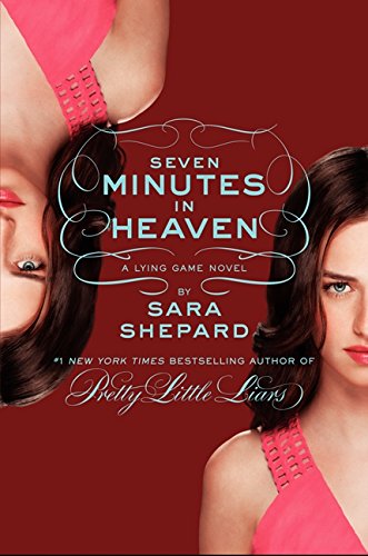 Stock image for The Lying Game #6: Seven Minutes in Heaven for sale by Better World Books: West