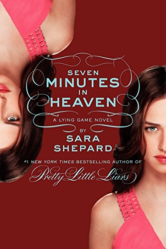 Stock image for The Lying Game #6: Seven Minutes in Heaven for sale by Half Price Books Inc.