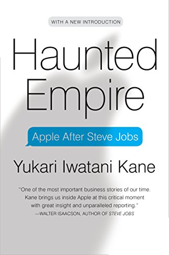 Stock image for Haunted Empire: Apple After Steve Jobs for sale by SecondSale