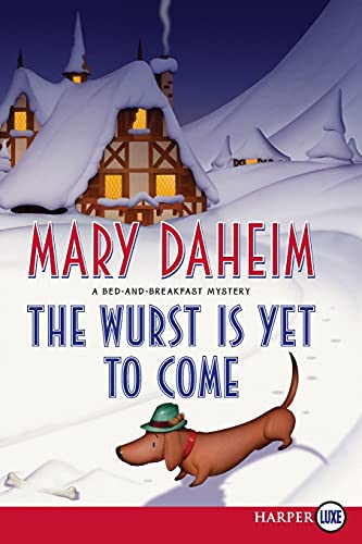 9780062128362: The Wurst Is Yet to Come: A Bed and Breakfast Mystery