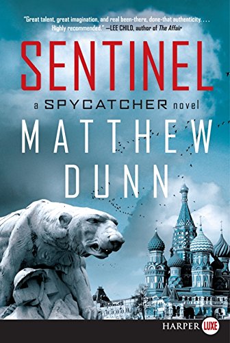 Imagen de archivo de Sentinel : A Spycatcher Novel a la venta por Better World Books