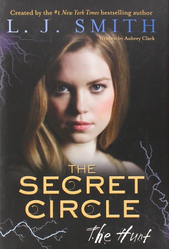 Stock image for The Secret Circle: The Hunt for sale by St Vincent de Paul of Lane County