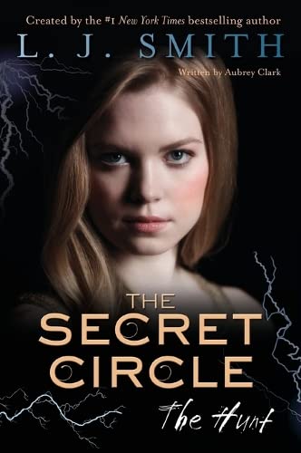 Stock image for The Secret Circle: the Hunt for sale by Better World Books