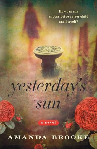 Beispielbild fr Yesterday's Sun : A Novel zum Verkauf von Better World Books: West