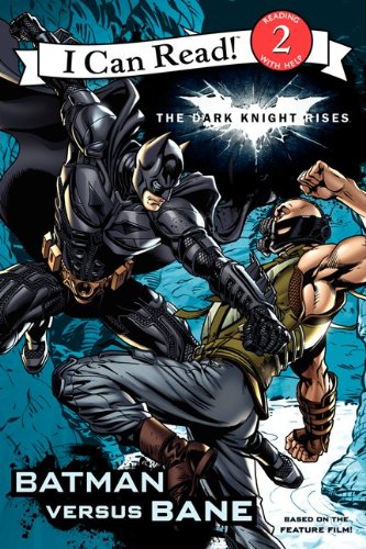 9780062132246: The Dark Knight Rises: Batman Versus Bane (I Can Read! Level 2)