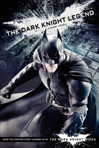 9780062132277: The Dark Knight Rises: The Junior Novel