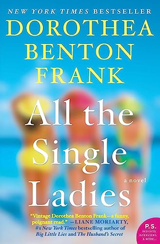 Stock image for All the Single Ladies: A Novel for sale by Your Online Bookstore