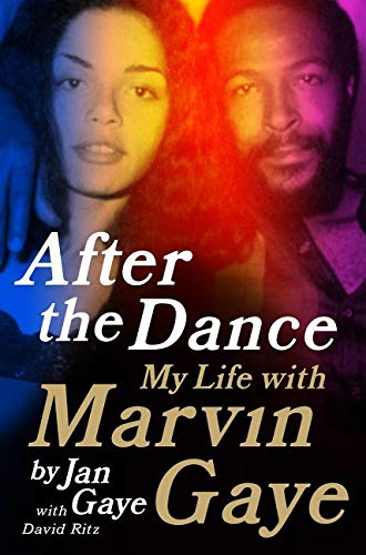 9780062135513: After the Dance: My Life with Marvin Gaye