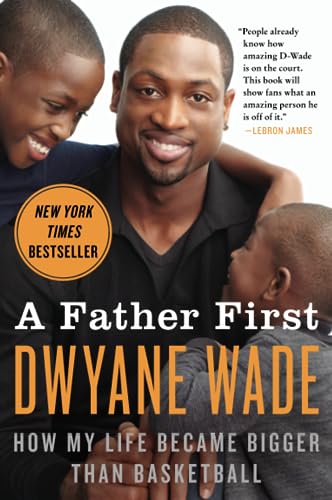 9780062136169: A Father First: How My Life Became Bigger Than Basketball