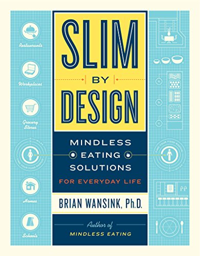 Imagen de archivo de Slim by Design: Mindless Eating Solutions for Everyday Life a la venta por WorldofBooks