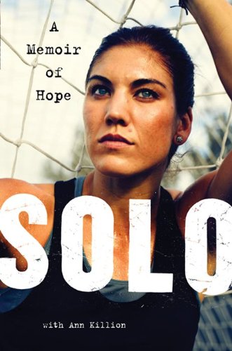 9780062136749: Solo : A Memoir of Hope