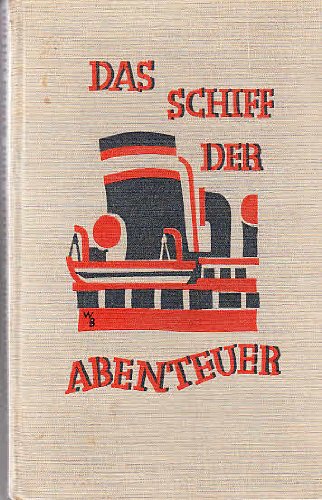 Das Schiff der Abenteuer - Hollaender, Felix