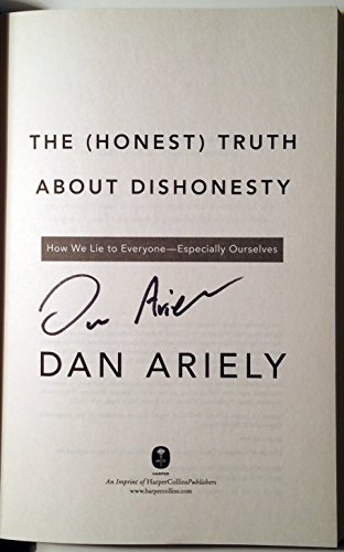 9780062183590: The Honest Truth About Dishonesty: How We Lie to Everyone---especially Ourselves