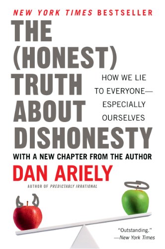 Beispielbild fr The Honest Truth about Dishonesty : How We Lie to Everyone--Especially Ourselves zum Verkauf von Better World Books