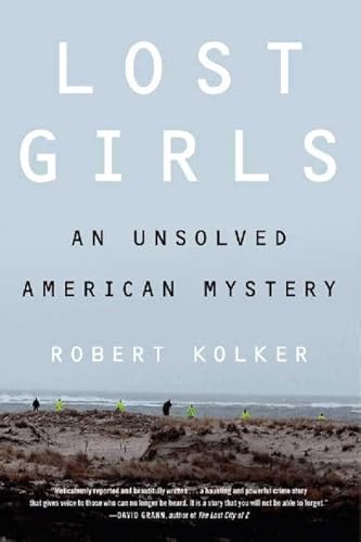 9780062183637: Lost Girls: The Unsolved American Mystery of the Gilgo Beach Serial Killer Murders