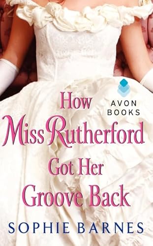 9780062190338: How Miss Rutherford Got Her Groove Back