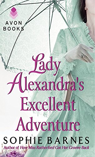 9780062190345: Lady Alexandra's Excellent Adventure: A Summersby Tale (A Summersby Tale, 1)