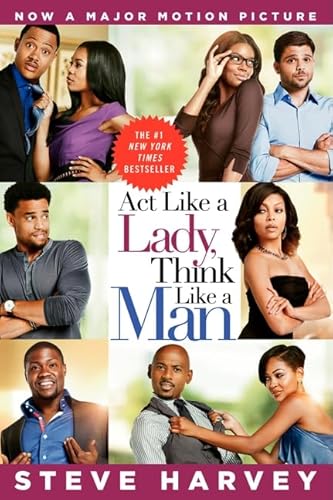 Beispielbild fr Act Like A Lady, Think Like A Man (Movie Tie-in Edition): What Men Really Think About Love, Relationships, Intimacy and Commitment zum Verkauf von WorldofBooks