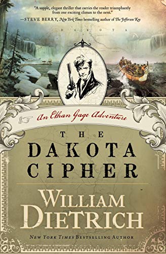 Imagen de archivo de The Dakota Cipher: An Ethan Gage Adventure (Ethan Gage Adventures, 3) a la venta por Zoom Books Company
