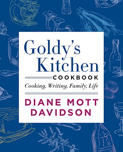9780062194046: Goldy's Kitchen Cookbook: Cooking, Writing, Family, Life