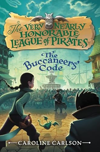 9780062194398: The Buccaneers' Code: 3 (Very Nearly Honorable League of Pirates)