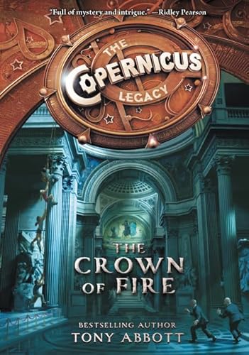 Beispielbild fr The Copernicus Legacy: The Crown of Fire (Copernicus Legacy, 4) zum Verkauf von BooksRun