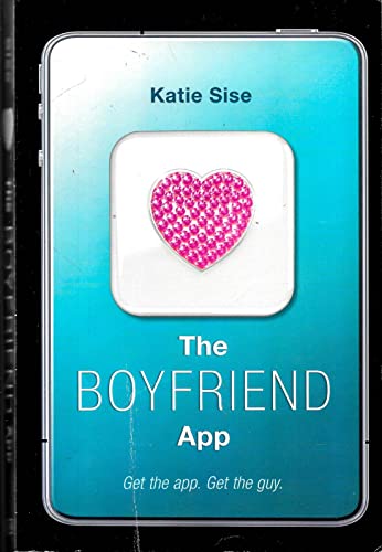 9780062195272: The Boyfriend App